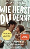   Wie liebst du denn?