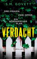 Verdacht - Drei Frauen. Zwei Opfer. Ein mörderischer Plan.