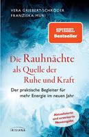 Die Rauhnächte als Quelle der Ruhe und Kraft