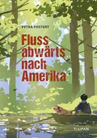   Flussabwärts nach Amerika