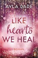  Like Hearts We Heal