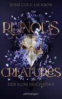 Ruinous Creatures - Der Kuss des Phönix