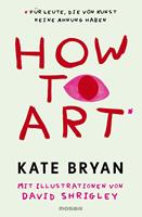   How to Art*