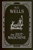   Die Zeitmaschine. Roman
