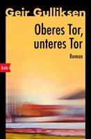   Oberes Tor, unteres Tor