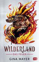  Wilderland – Das Feuer