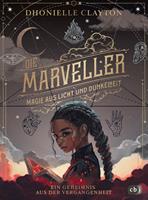 Die Marveller. Magie aus Licht und Dunkelheit – Ein Geheimnis aus der Vergangenheit