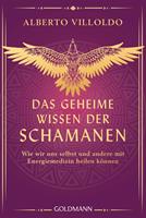 Das geheime Wissen der Schamanen