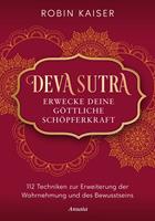 Deva Sutra. Erwecke deine göttliche Schöpferkraft