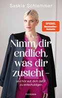   Nimm dir endlich, was dir zusteht - und h&ouml;r auf, dich daf&uuml;r zu entschuldigen