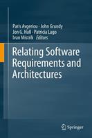   Relating Software Requirements and Architectures