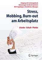   Stress, Mobbing und Burn-out am Arbeitsplatz