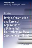   Design, Construction and Research Application of a Differential Electrochemical Mass Spectrometer (DEMS)