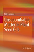   Unsaponifiable Matter in Plant Seed Oils