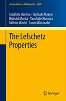   The Lefschetz Properties