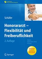   Honorararzt - Flexibilität und Freiberuflichkeit