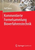   Kommentierte Formelsammlung Bioverfahrenstechnik