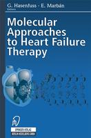   Molecular Approaches to Heart Failure Therapy