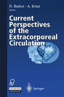   Current Perspectives of the Extracorporeal Circulation