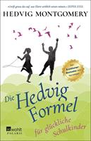   Die Hedvig-Formel für glückliche Schulkinder