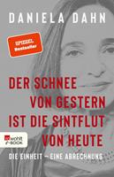  Der Schnee von gestern ist die Sintflut von heute