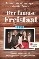   Der famose Freistaat
