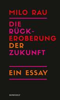 Die Rückeroberung der Zukunft