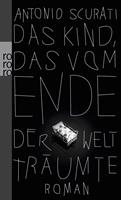 Das Kind, das vom Ende der Welt träumte