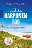   Harpunentod: Frau Scholles Gesp&uuml;r f&uuml;r Mord