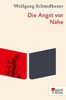   Die Angst vor Nähe