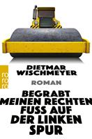   Begrabt meinen rechten Fuß auf der linken Spur