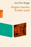   Ängste machen Kinder stark