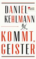   Kommt, Geister