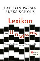   Lexikon des Unwissens