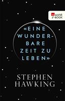 «Eine wunderbare Zeit zu leben»