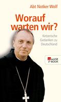   Worauf warten wir?