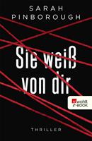   Sie weiß von dir