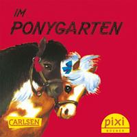   Pixi - Im Ponygarten