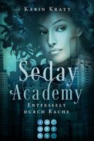   Entfesselt durch Rache (Seday Academy 5)