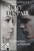   Hope & Despair 1: Hoffnungsschatten
