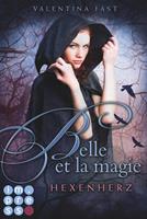   Belle et la magie 1: Hexenherz