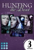   Hunting the Beast: Sammelband zur Fantasy-Reihe »Hunting the Beast«