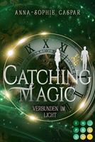   Catching Magic 2: Verbunden im Licht