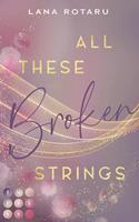   All These Broken Strings