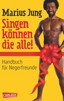   Singen k&ouml;nnen die alle!