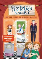 Plötzlich wach! 1: Mit der Queen ne Kutsche kapern
