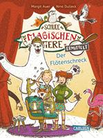   Die Schule der magischen Tiere ermittelt 4: Der Flötenschreck