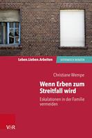   Wenn Erben zum Streitfall wird