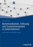   Kommunikation, Führung und Zusammenarbeit in Unternehmen