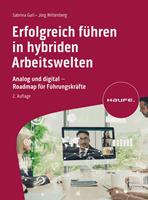   Erfolgreich führen in hybriden Arbeitswelten